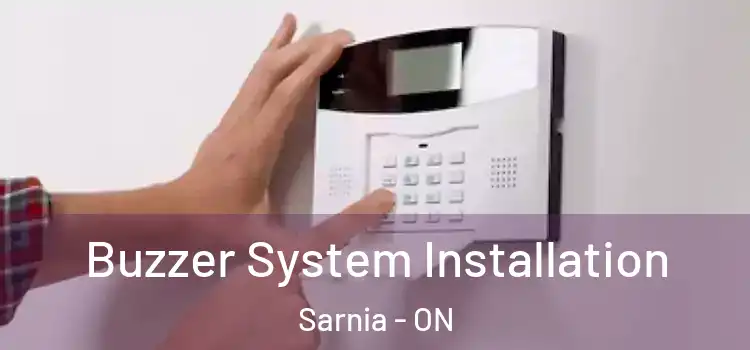 Buzzer System Installation Sarnia - ON