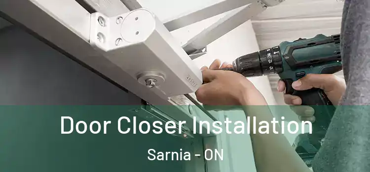 Door Closer Installation Sarnia - ON