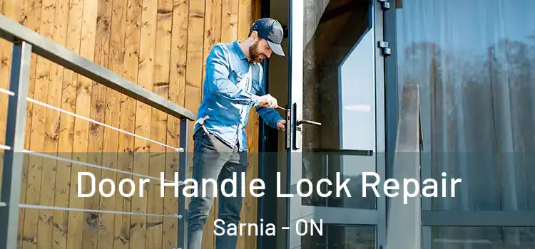 Door Handle Lock Repair Sarnia - ON