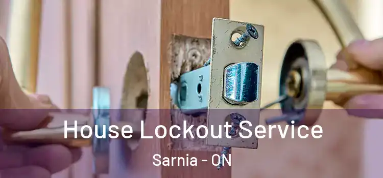  House Lockout Service Sarnia - ON
