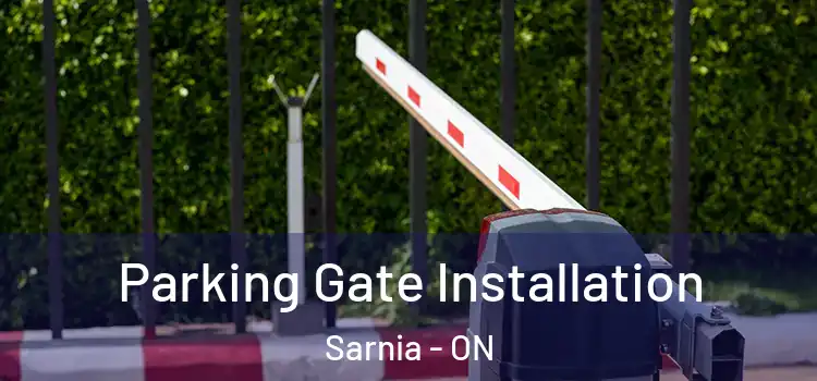 Parking Gate Installation Sarnia - ON