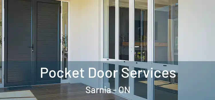 Pocket Door Services Sarnia - ON